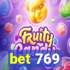 bet 769